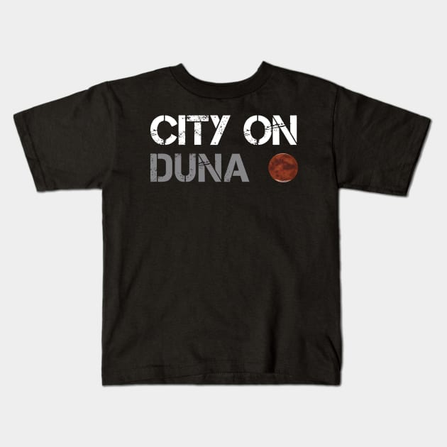 City On Duna Kids T-Shirt by OldTony